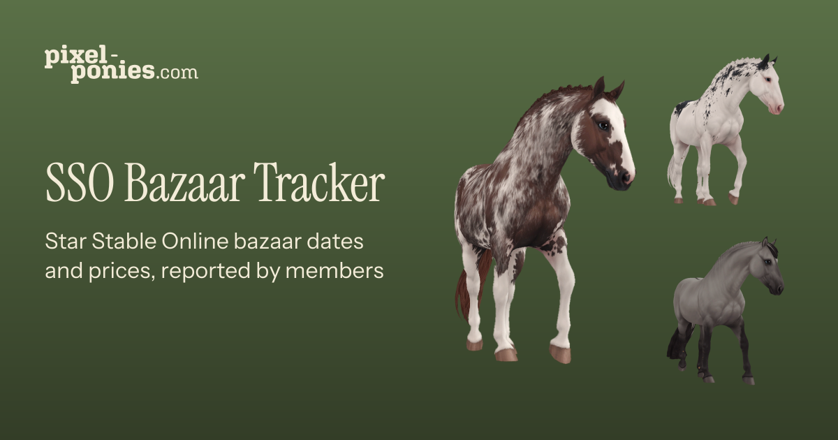 Star Stable Bazaar Tracker: next SSO bazaar · Pixel-Ponies